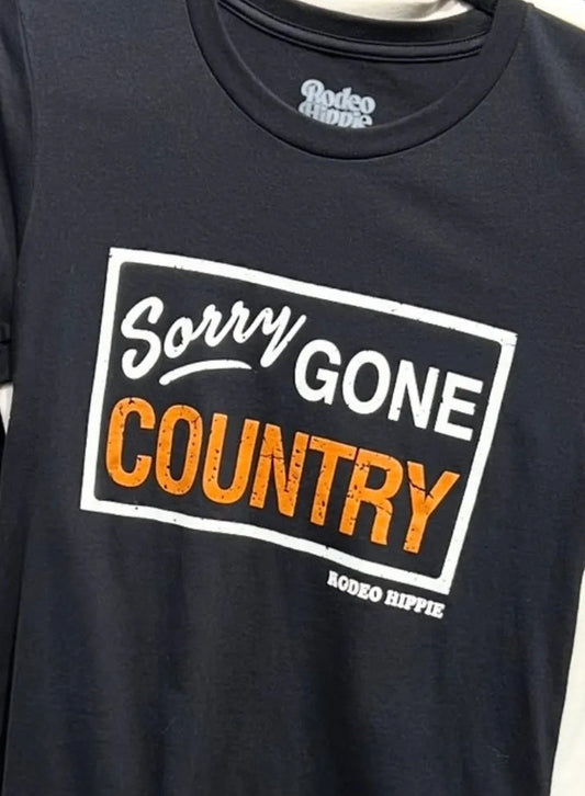 Sorry Gone Country T-Shirt